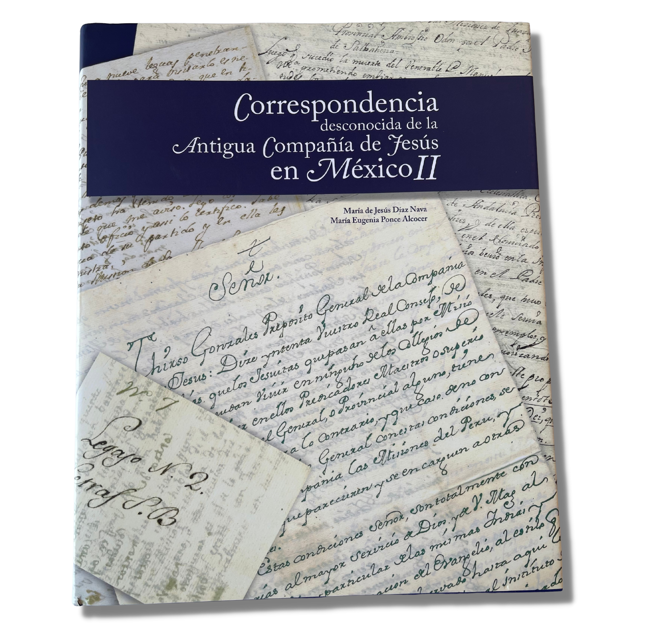 Correspondencia desconocida de la Antigua Compañía de Jesús en México II