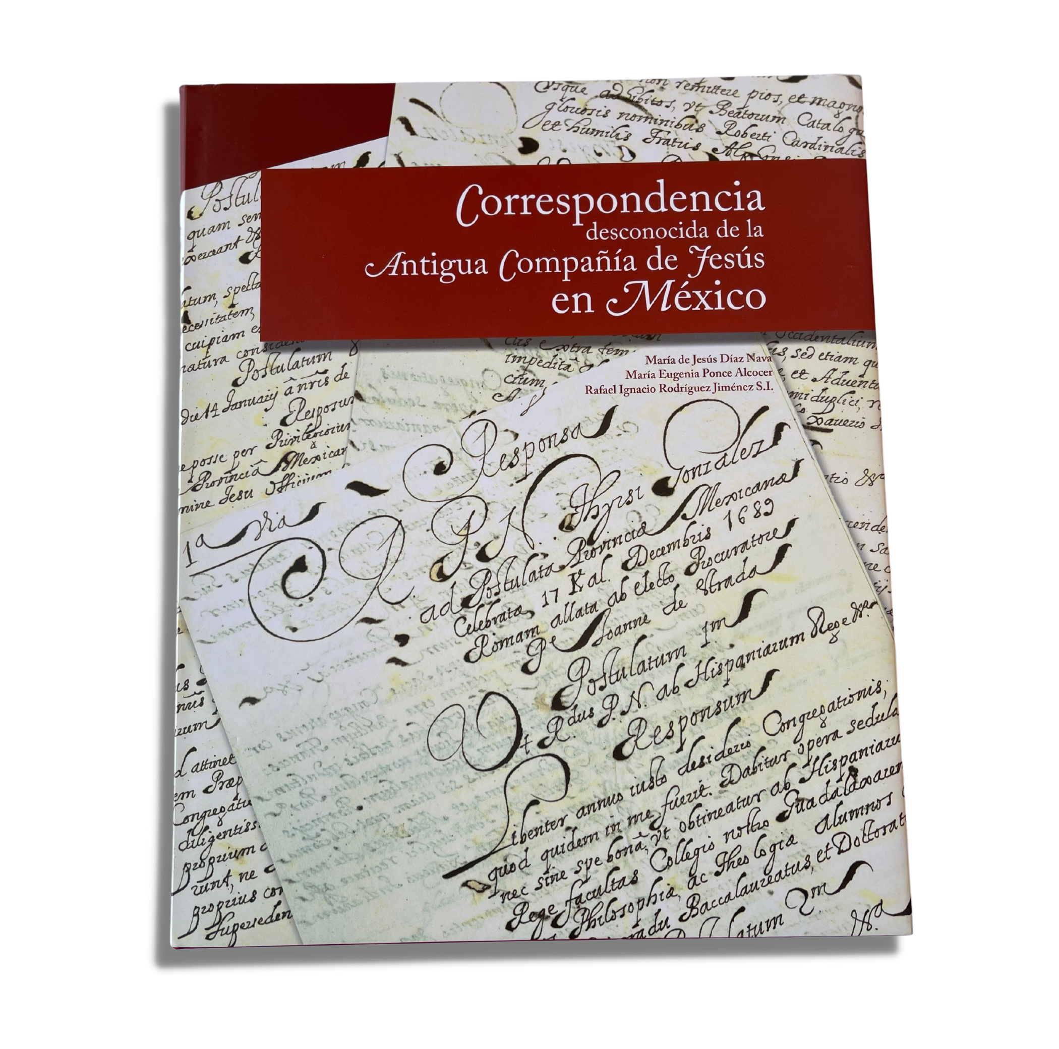 Correspondencia desconocida de la Antigua Compañía de Jesús en México