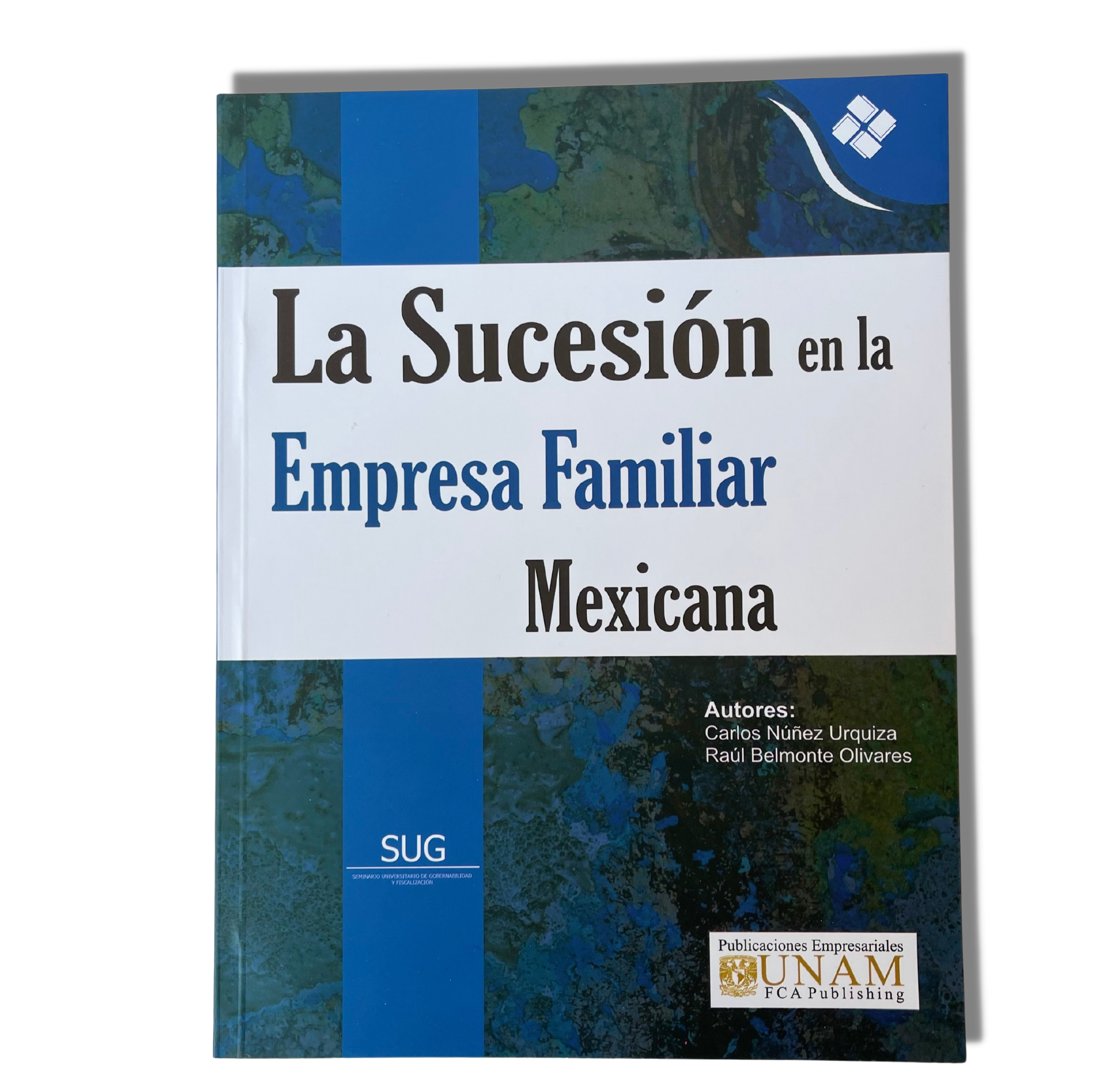 La Sucesión en la Empresa Familiar Mexicana
